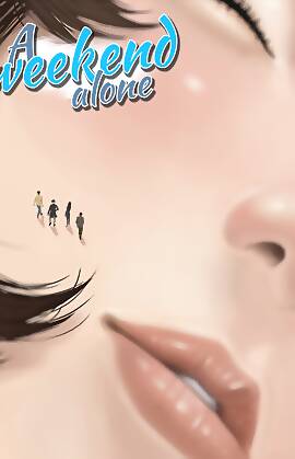 A Weekend Alone  (Chapter 04)