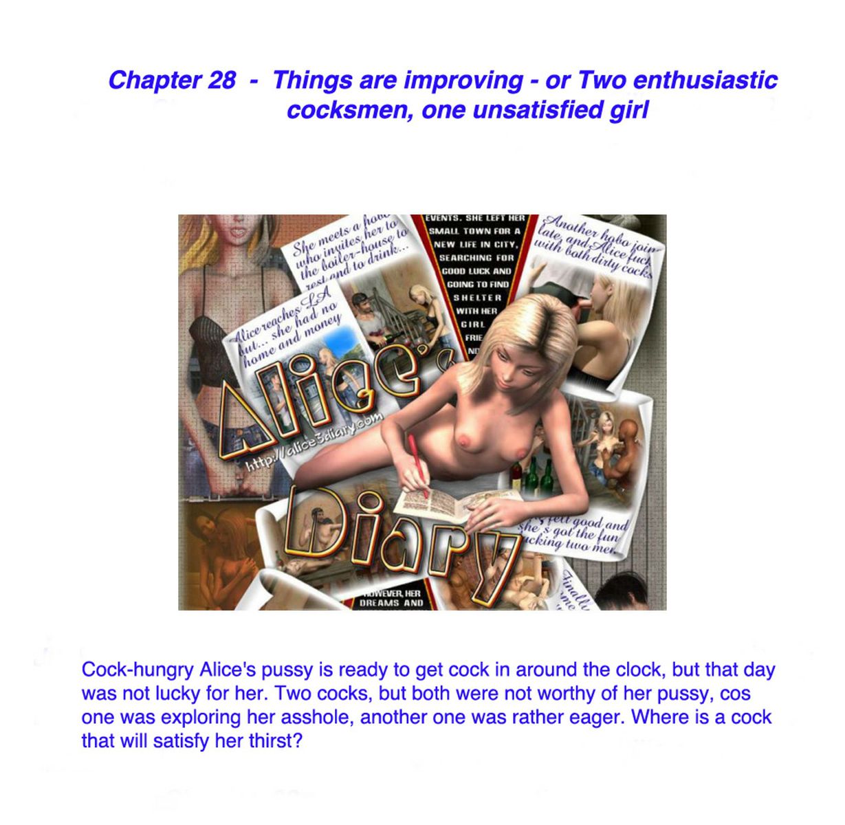 Alice/s Diary  (Chapter 28 - Things Are Improving Or Two Enthusiastic Cocksmen One Uns